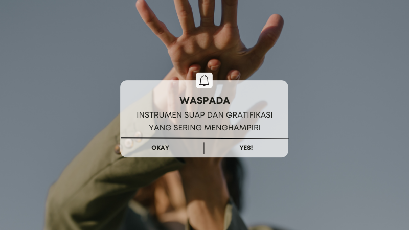 waspada-manisnya-jeratan-suap-gratifikasi-kenali-modusnya-agar-tetap-berintegritas